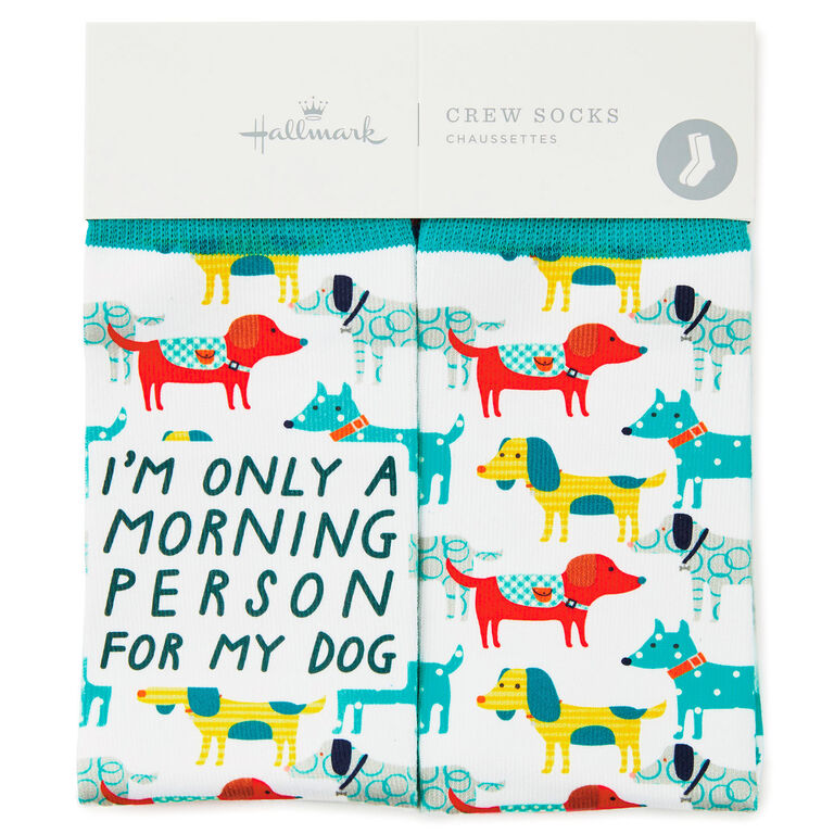 Hallmark Morning Person For My Dog Funny Crew Socks